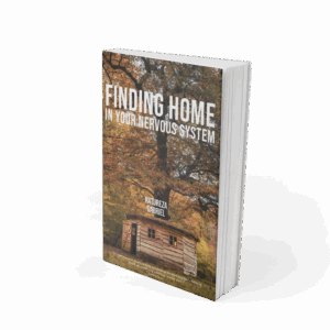 Finding Home in Your Nervous System (Digital)